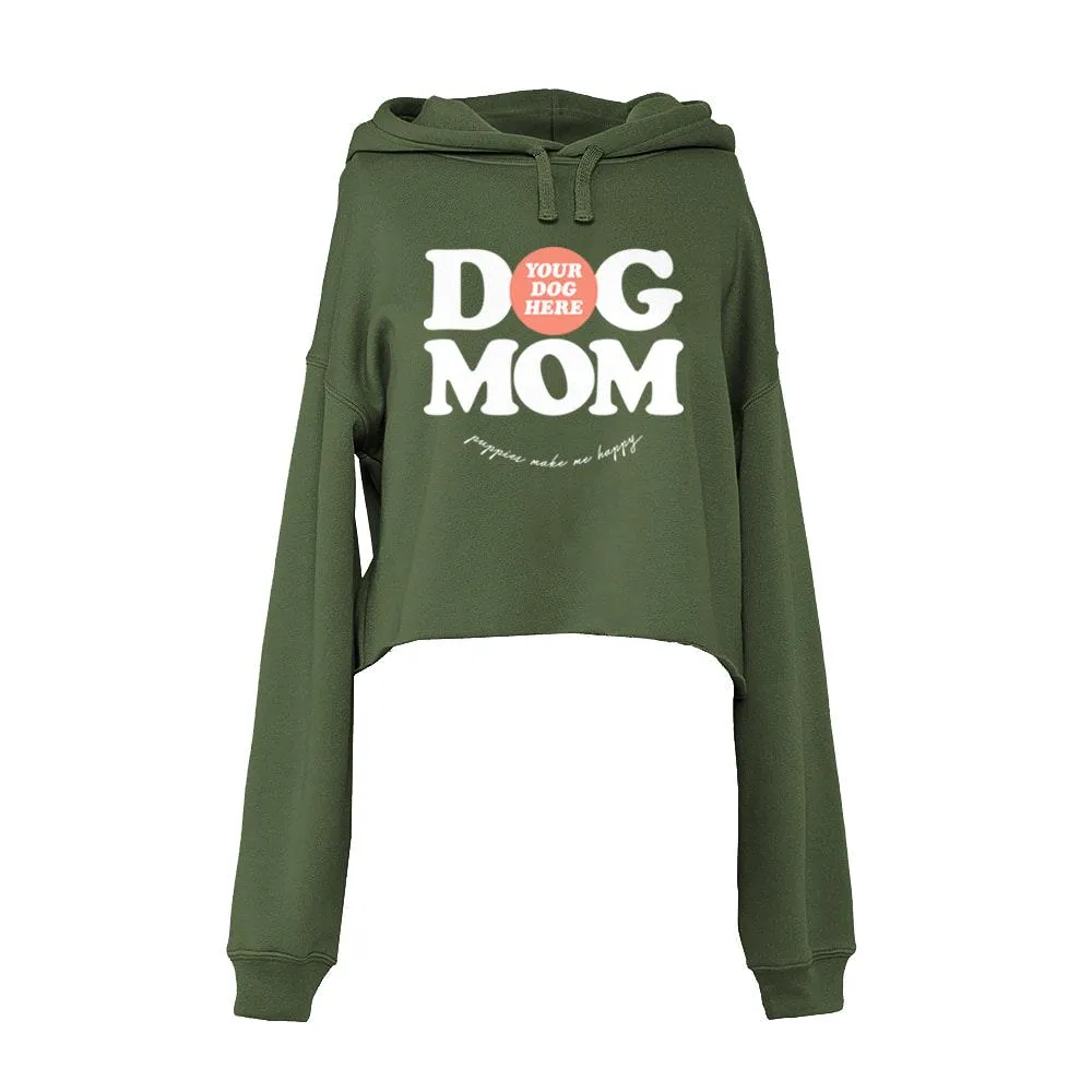 Your Dog Here - Dog Mom - Crop Top Hoodie